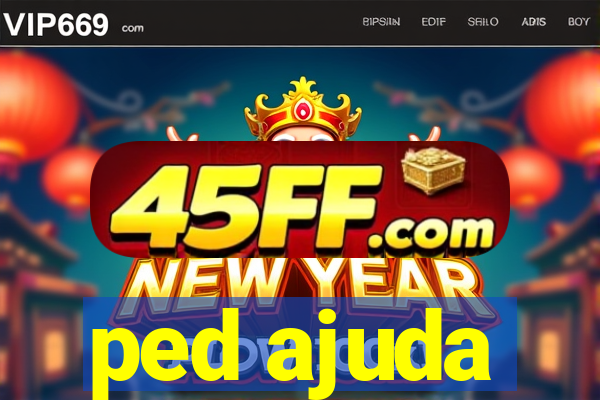 ped ajuda